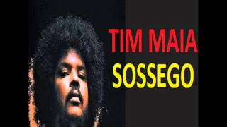 Tim Maia -  sossego