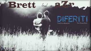 Brett si aZr - Diferiti (2014)