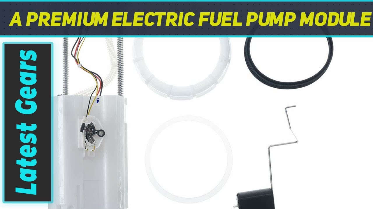 A Premium Electric Fuel Pump Module Assembly - Review 2023