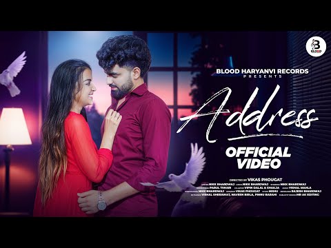 Address ( Full Video ) Nikk Bhardwaj | Parul tiwari | Shailja |  New Haryanvi Song 2024
