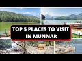 Top 5 Places To Visit In Munnar Kerala Munnar Tourist Places