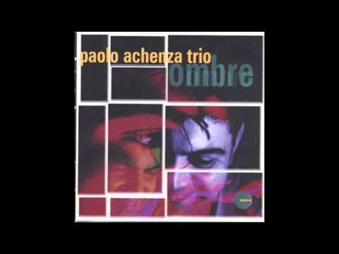 The Paolo Achenza Trio - Mondo Cane (Cori Version)