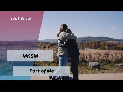 MKSM - Part of Me