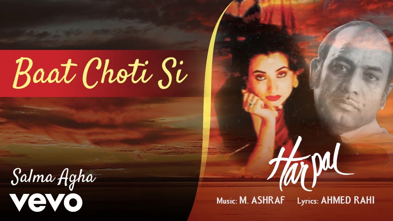 Baat Chotee Si Lyrics | Har Pal | Salma Agha | M Ashraf