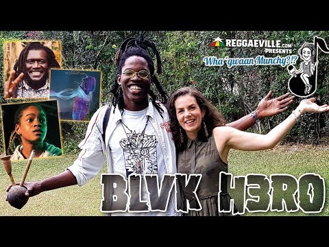 Blvk H3ro @ Wha‘ Gwaan Munchy?!? #46 [February 2019]