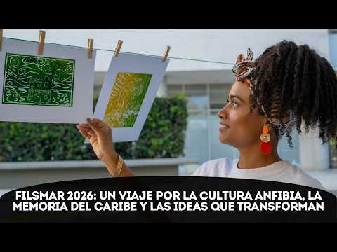 La Ciénaga Grande inspira una agenda de saberes, experiencias y nuevas miradas en FilSMar 2026