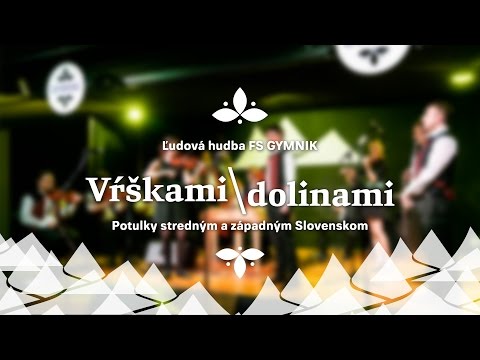 Ľudová hudba FS GYMNIK – Krst CD Vŕškami\dolinami
