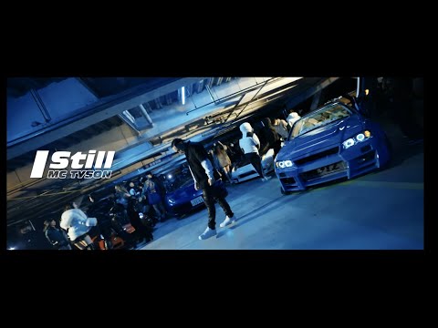 MC TYSON "I Still" (Official Music Video)