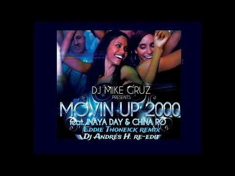 Dj Mike Cruz-Movin up (Eddie Thoneick remix) Dj Andrés H re-edit