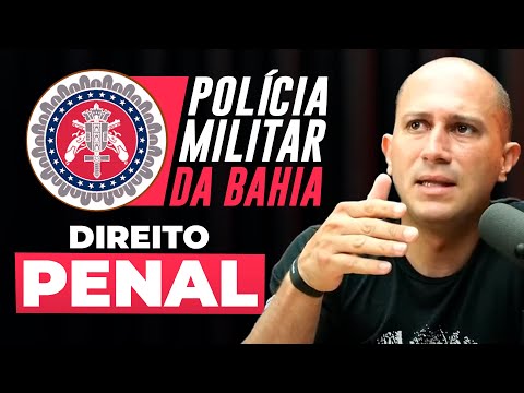 Concurso PMBA/CBMBA 2025 CFO: DIREITO PENAL!