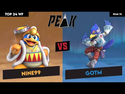 Top 24 WF Nine99 (King Dedede) vs GotM (Falco) (Peak 70)