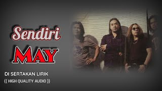 Download lagu SENDIRI - MAY (HIGH QUALITY AUDIO) WITH LYRIC  | ROCK KAPAK MALAYSIA mp3