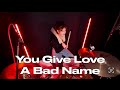 Bon Jovi You Give Love A Bad Name Drum Cover