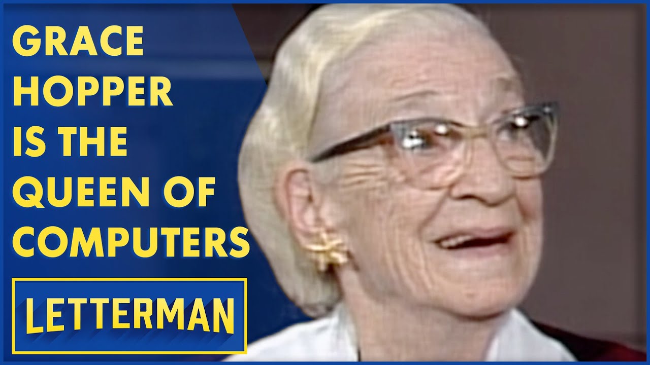 Grace Hopper Is The Computer Queen | Letterman