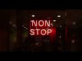 Non Stop - Sped up