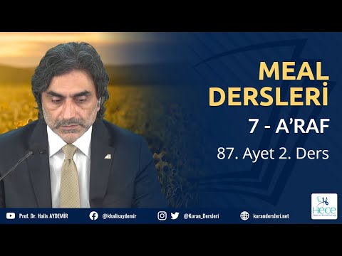 7 - A’RAF Suresi - 87. Ayet 2. Ders - Meal Dersleri - 21.6.2021