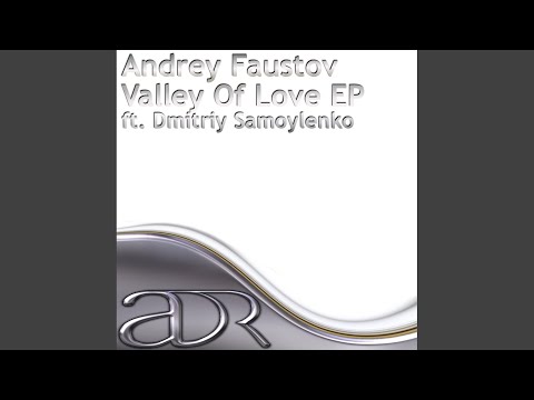 Valley Of Love (Original Mix)