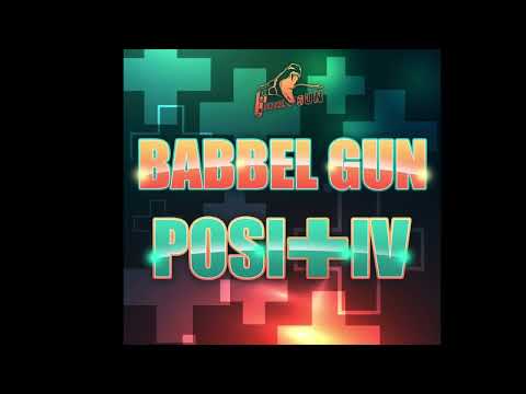 Babbel Gun - Positiv