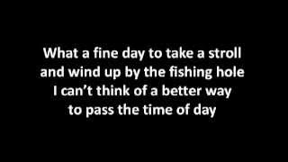 Andy Griffith - Fishin&#39; Hole with Lyrics