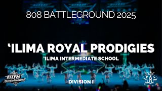 808 BATTLEGROUND 2025 [Division I] | 'Ilima Royal Prodigies - 'Ilima Intermediate School [1st Place]