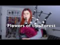 Flowers of the Forest