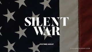 Five TImes Agust Silent War Music