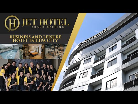 Jet Hotel Grand Opening | Newest Business Leisure Hotel in Lipa City