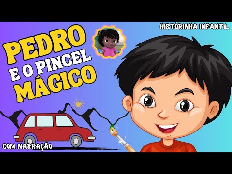 Historinha infantil | Pedro e o Pincel Mágico | Historia infantil curta
