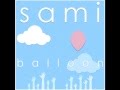 Balloon - Sami Freeman and Latch Key Kid 