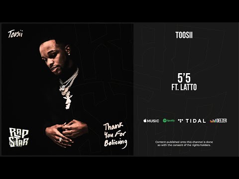 Toosii - ''5'5'' Ft. Latto (Thank You For Believing)