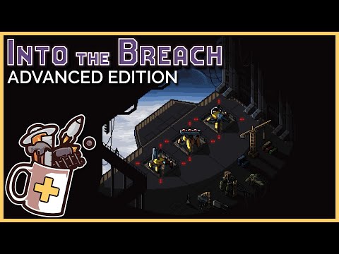 Breaching with Bombermechs | Into the Breach: Advanced Edition