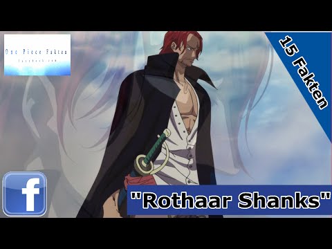 OnePieceFakten - 15 Fakten über Rothaar Shanks