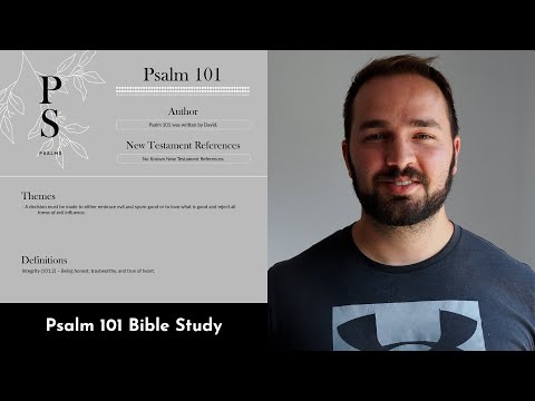 Psalm 101 Summary: 5 Minute Bible Study