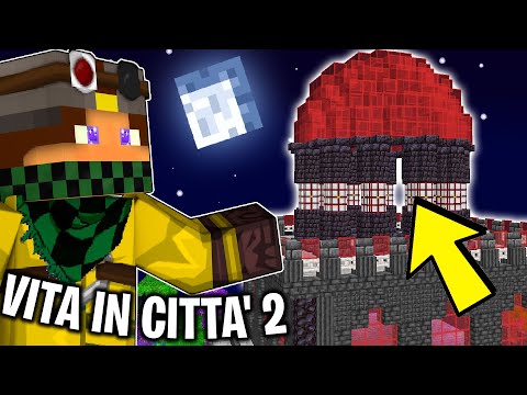 HO COSTRUITO LA MEGA CUPOLA DELLA GILDA - Vita in Città 2 su Minecraft