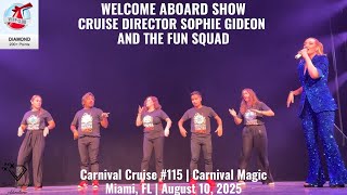 WELCOME ABOARD SHOW | CRUISE DIRECTOR SOPHIE | Carnival Magic | Miami, FL, August 10, 2025