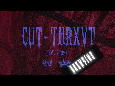 LUKOS x Bleachy - CUT-THRXVT ft. mfdrn (prod.Throwaway)