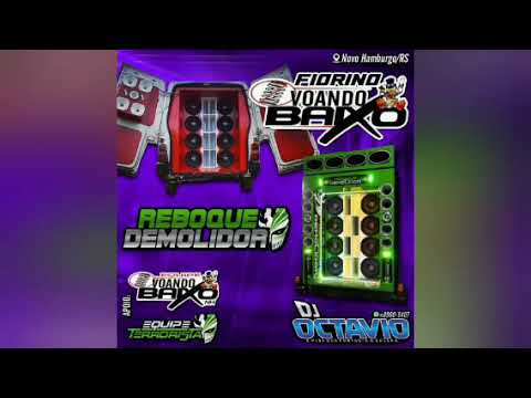 FIORINO VOANDO BAIXO & REBOQUE DEMOLIDOR - DJ OCTAVIO RS