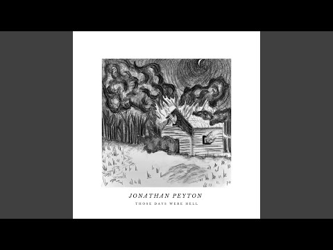 Those Days Were Hell - Jonathan Peyton
