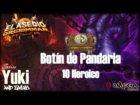 Pandaria Loot 10 Heroic - Orgrimmar Siege Video Guide