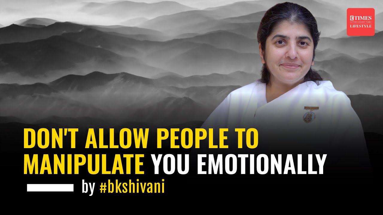 Understanding Emotional Manipulation: BK Shivani's Eye-Opening Talk