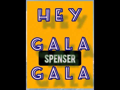 HEY GALA GALA