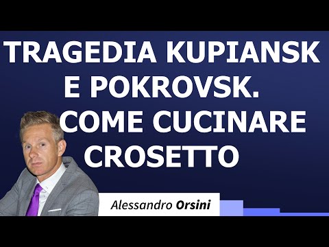 Tragedia Kupiansk e Pokrovsk. Come cucinare Crosetto.