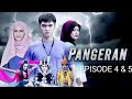 PANGERAN EPISODE 4 5
