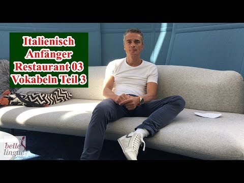 Italienisch lernen Urlaub Video 03 Teil 3 - Italienisch Vokabeln Restaurant - Italienisch Anfänger