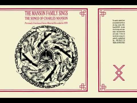 The Manson Family ‎– The Manson Family Sings The Songs Of Charles Manson (Full Album)