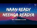 Naan Ready Neenga Lyrics Varushemellamvasantham S A Rajkumar Raghava Lawrence
