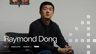 BaseLayer Season 2 Episode 4: Raymond Dong