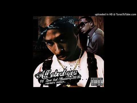 2Pac - All About U (Remix) feat. Pleasure P