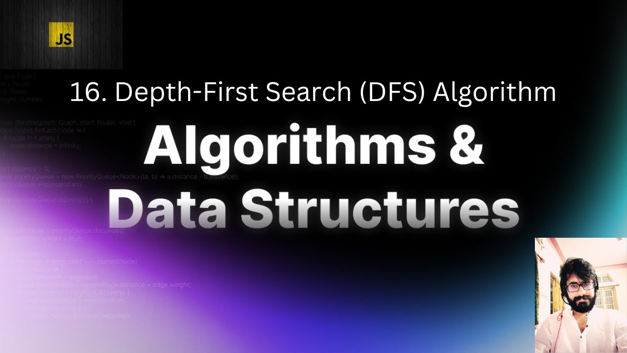 16. Depth-First Search (DFS) Algorithm : JAVASCRIPT