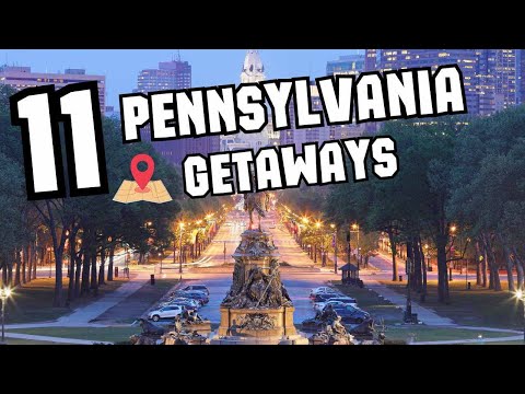 11 Pennsylvania Romantic Getaway Destinations